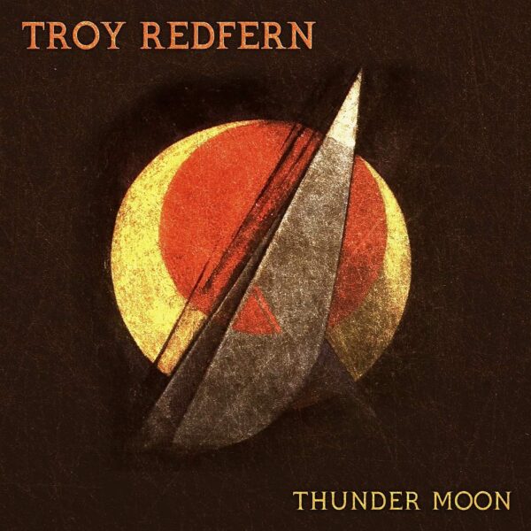 Troy Redfern Thunder moon album